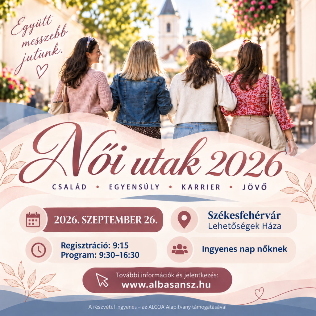 NŐI UTAK 2026 – család, egyensúly, karrier, jövő – 2026. szeptember 26.